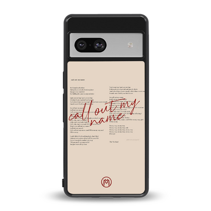 call out my name back phone cover | glass case for Google Pixel 7