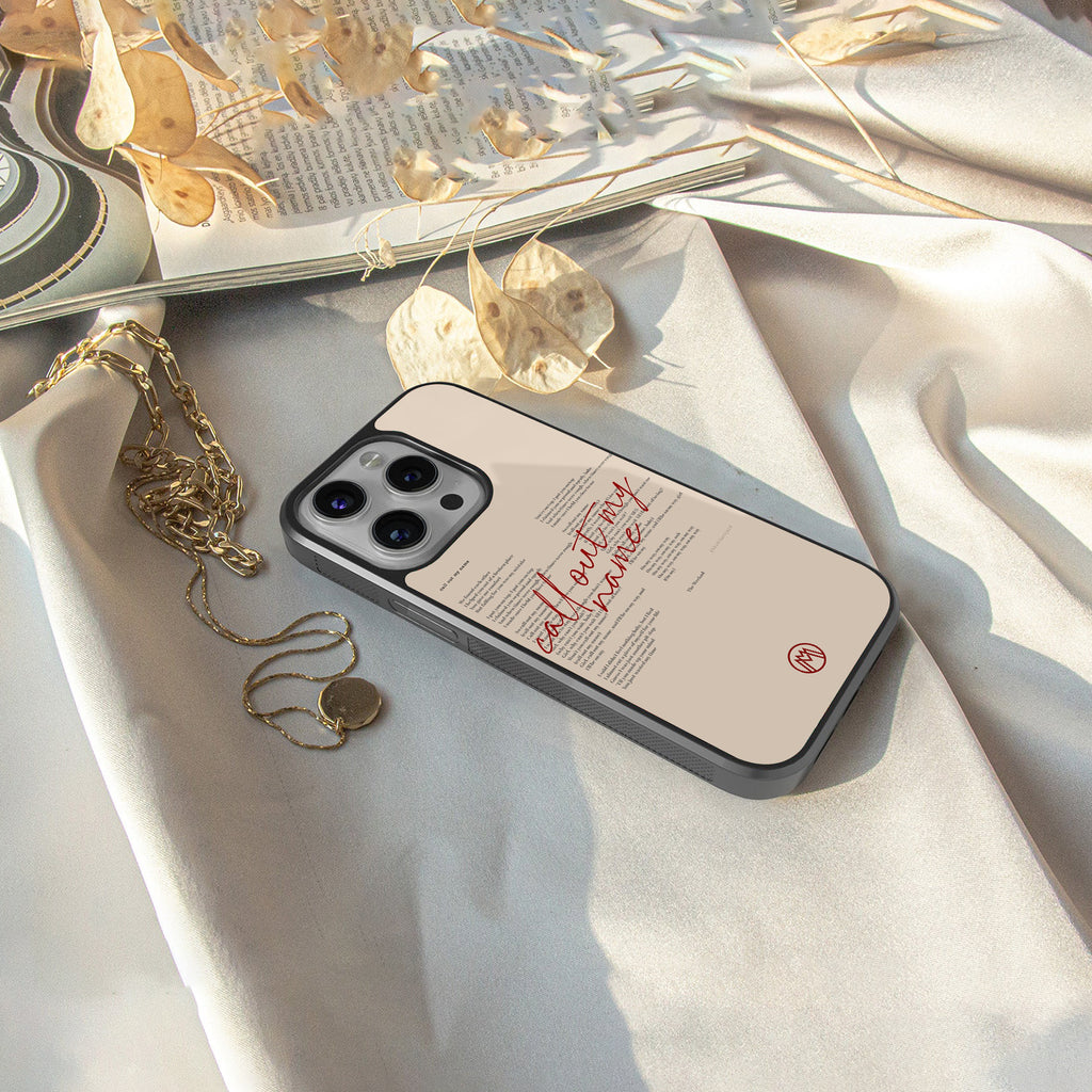 call out my name back phone cover | glass case for iphone 15 pro