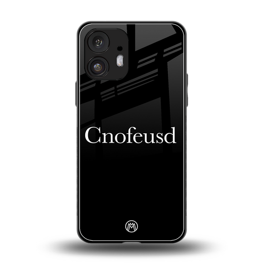 cnofeusd confused black back phone cover | glass case for nothing phone 2