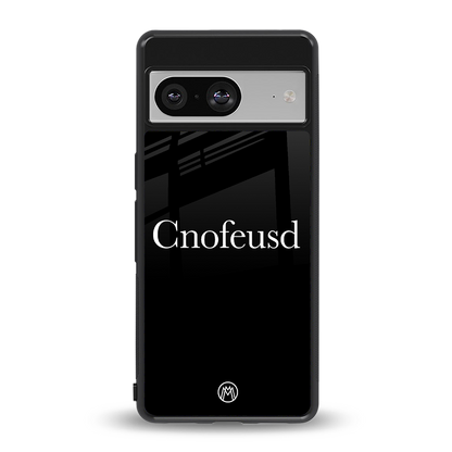 cnofeusd confused black back phone cover | glass case for Google Pixel 8