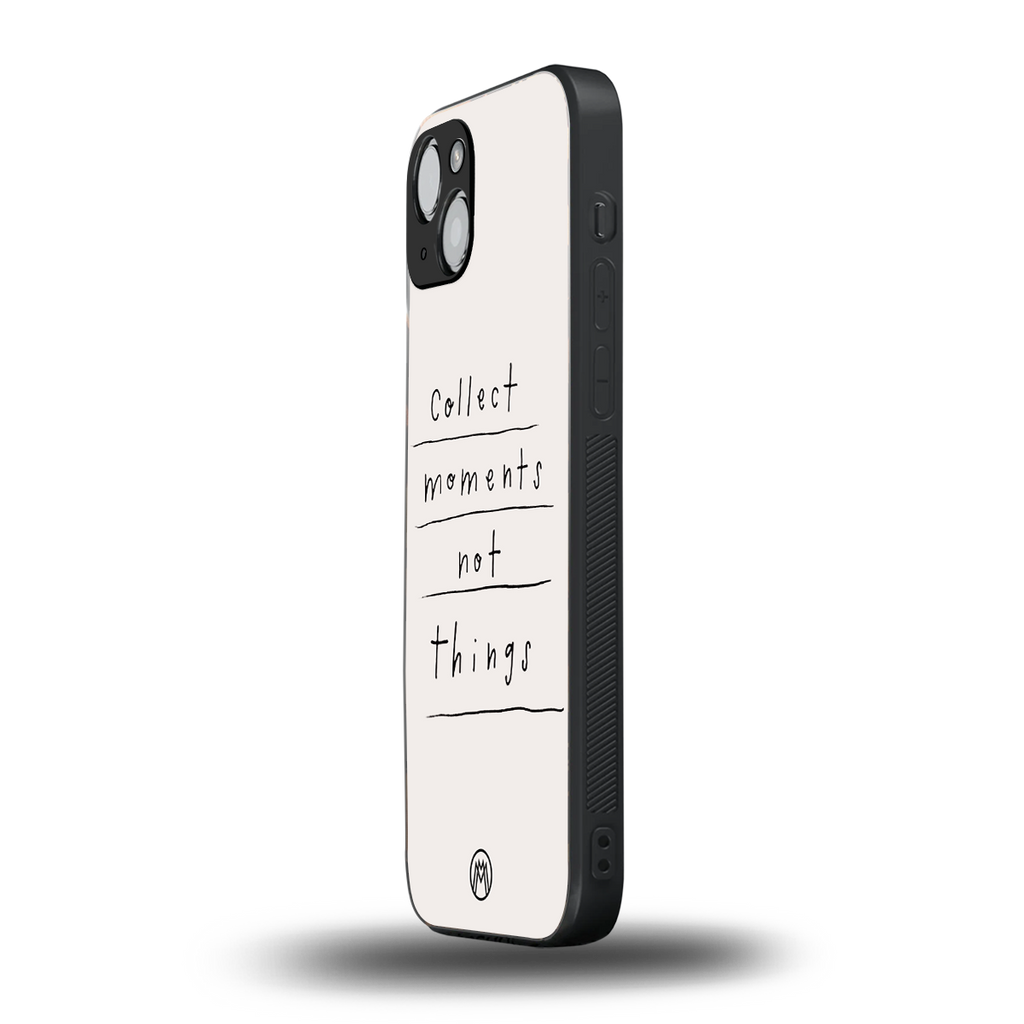 collect moments not things back phone cover | glass case for iphone 15