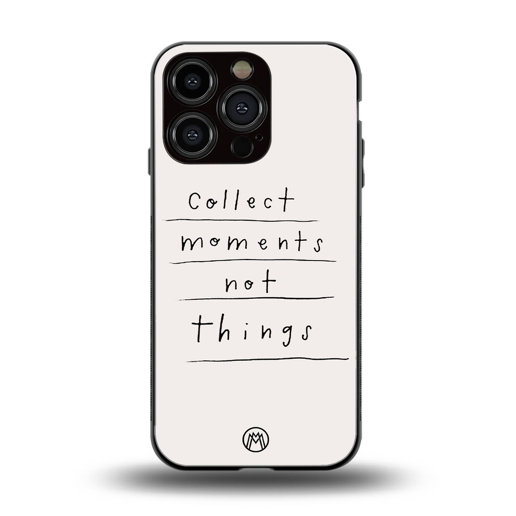 collect moments not things back phone cover | glass case for iphone 16 pro