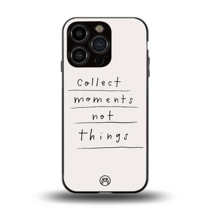 collect moments not things back phone cover | glass case for iphone 16 pro
