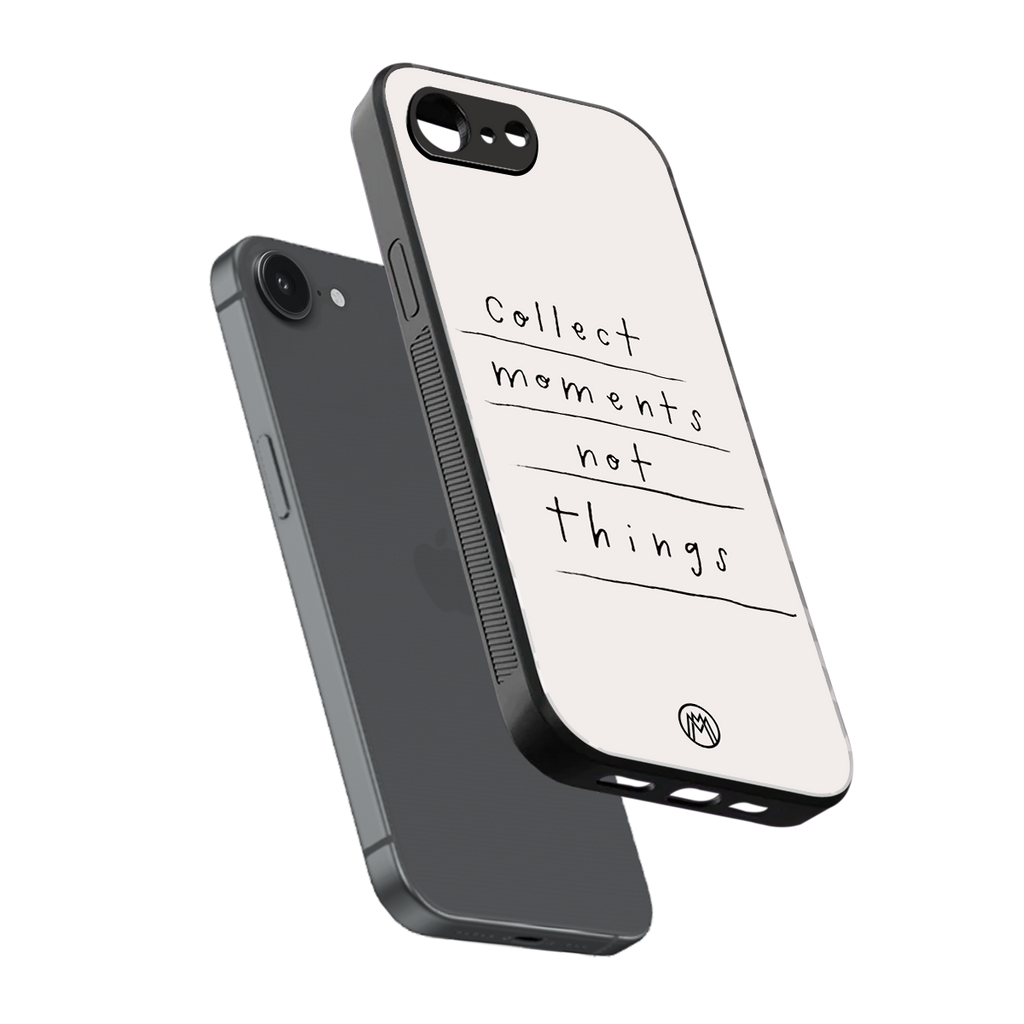 collect moments not things back phone cover | glass case for iphone 16e