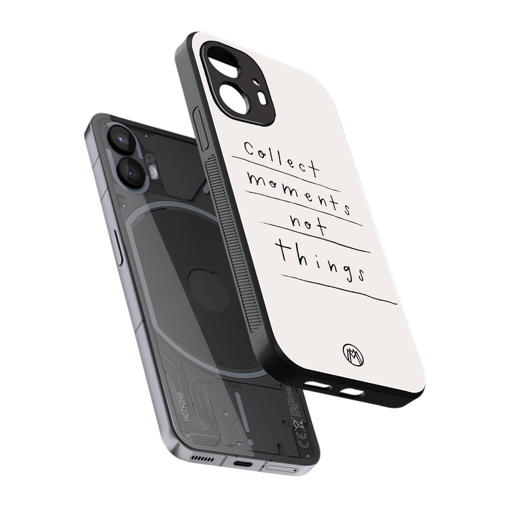 collect moments not things back phone cover | glass case for nothing phone 2