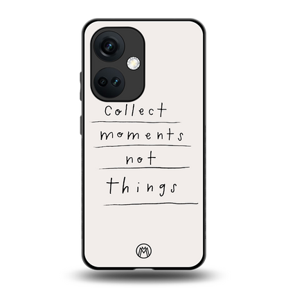 collect moments not things back phone cover | glass case for oneplus nord ce 3
