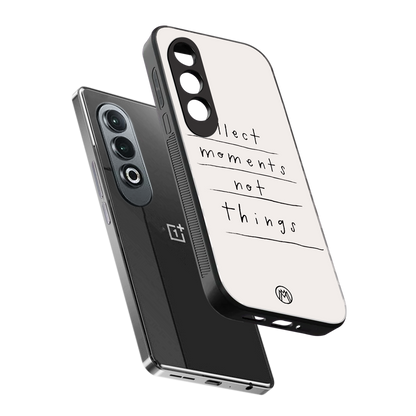 collect moments not things back phone cover | glass case for oneplus nord ce 4