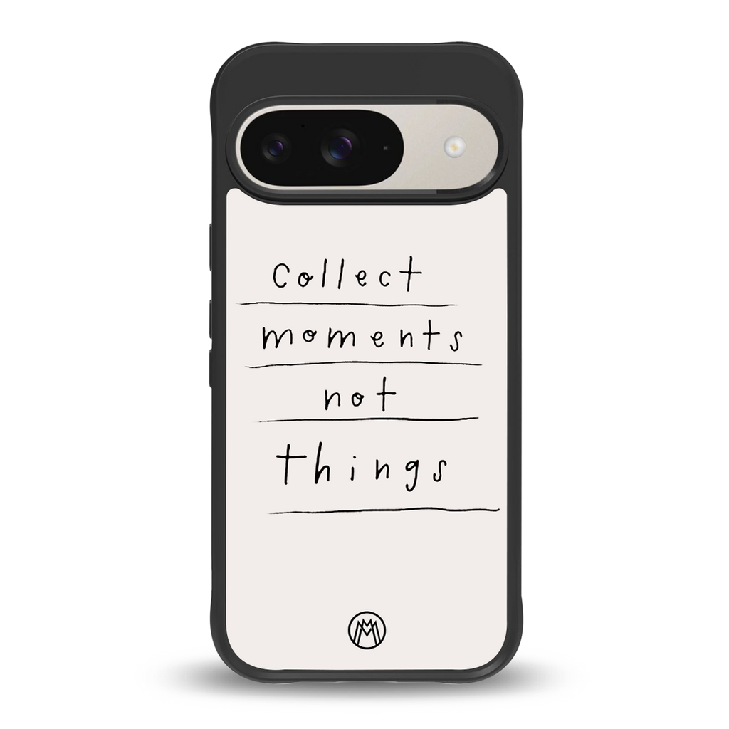 collect moments not things back phone cover | glass case for google pixel 9