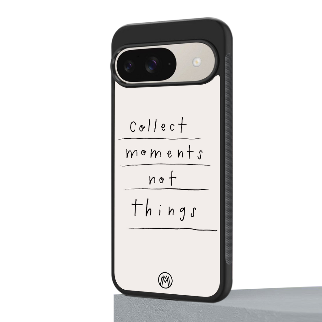 collect moments not things back phone cover | glass case for google pixel 9
