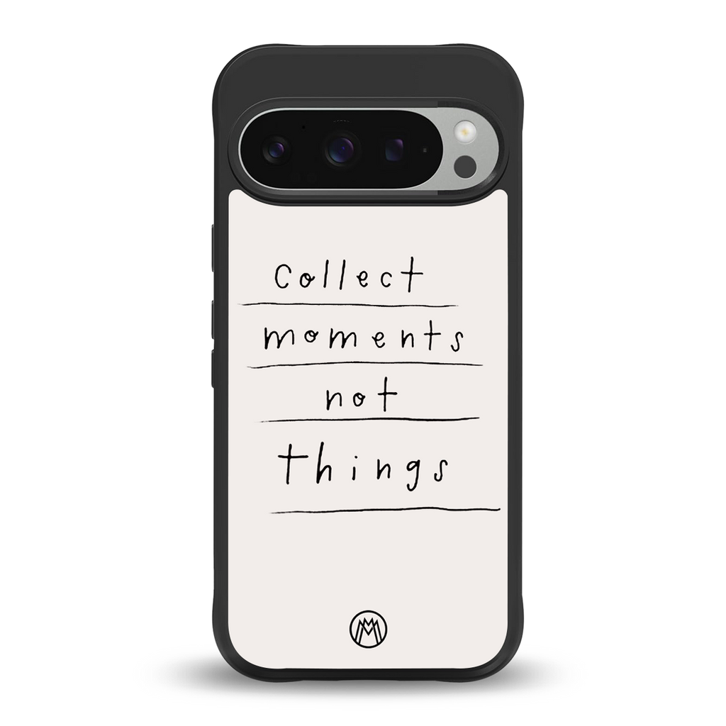 collect moments not things back phone cover | glass case for google pixel 9 pro