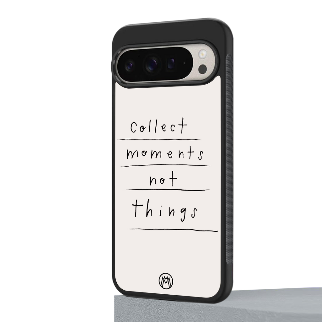 collect moments not things back phone cover | glass case for google pixel 9 pro