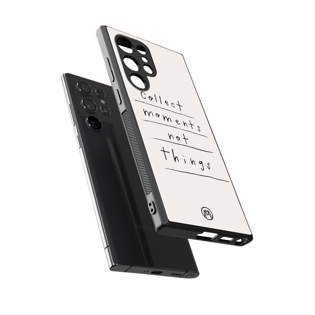 collect moments not things back phone cover | glass case for samsung galaxy s23 ultra