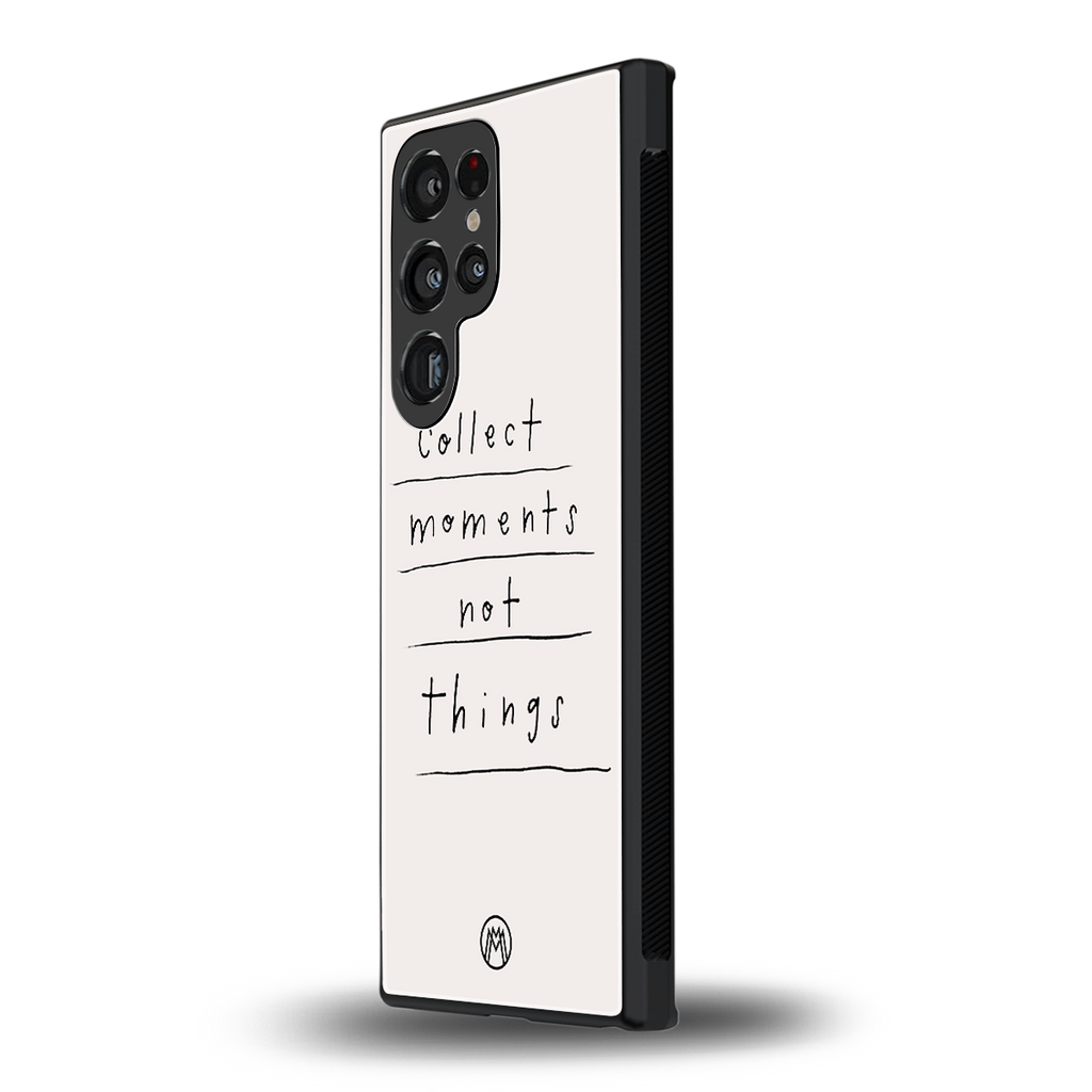 collect moments not things back phone cover | glass case for samsung galaxy s24 ultra