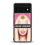 dead inside back phone cover | glass case for google pixel 6 pro