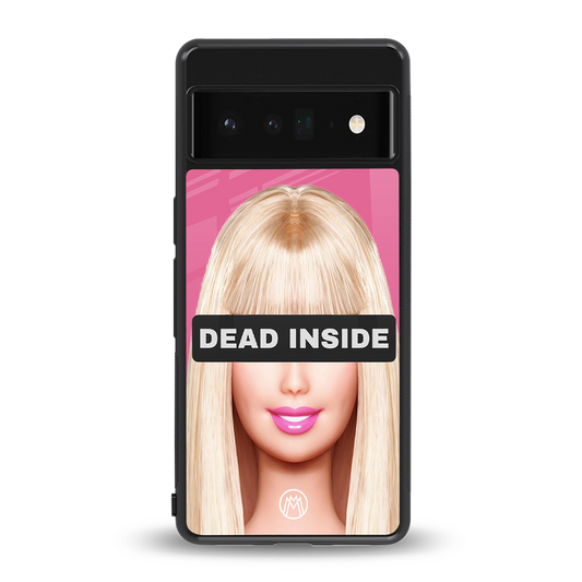 dead inside back phone cover | glass case for google pixel 6 pro