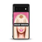 dead inside back phone cover | glass case for Google Pixel 6A