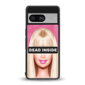 dead inside back phone cover | glass case for Google Pixel 8