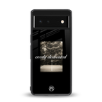 dedication back phone cover | glass case for Google Pixel 6A