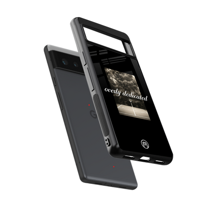 dedication back phone cover | glass case for Google Pixel 6A