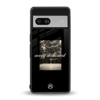 dedication back phone cover | glass case for Google Pixel 7