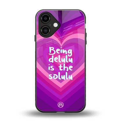 delulu is the solulu back phone cover | glass case for iphone 16