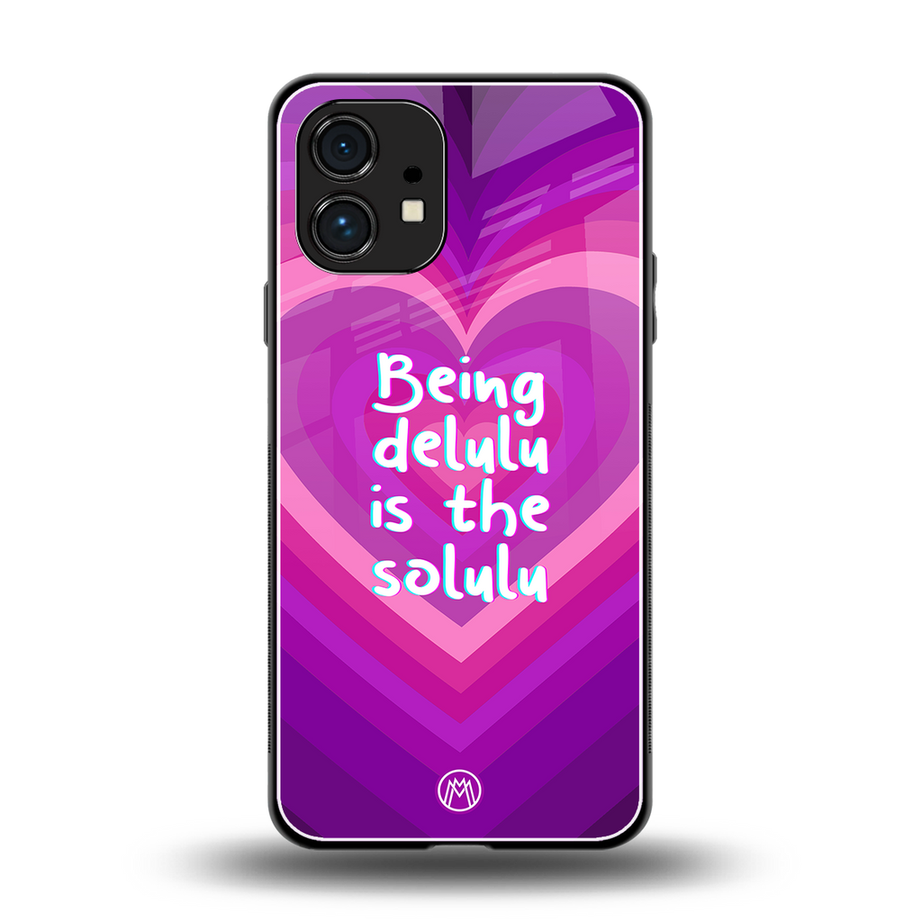 delulu is the solulu back phone cover | glass case for nothing phone 1