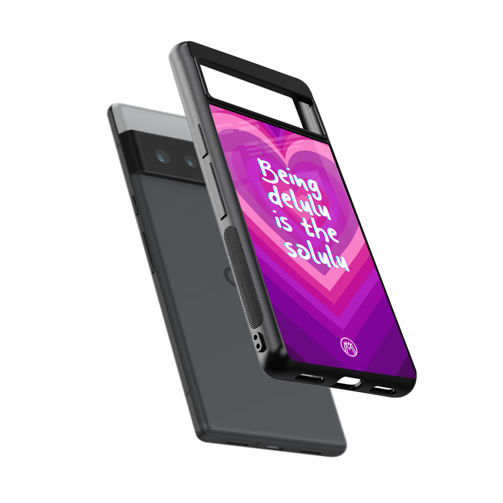 delulu is the solulu back phone cover | glass case for google pixel 6 pro