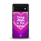 delulu is the solulu back phone cover | glass case for Google Pixel 6A