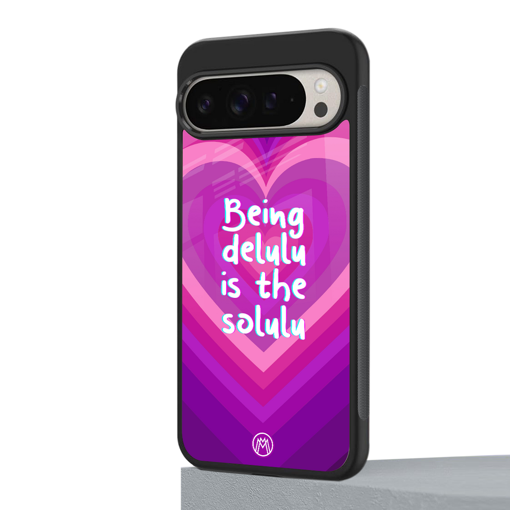 delulu is the solulu back phone cover | glass case for google pixel 9 pro