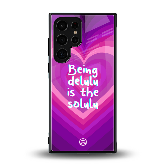 delulu is the solulu back phone cover | glass case for samsung galaxy s24 ultra