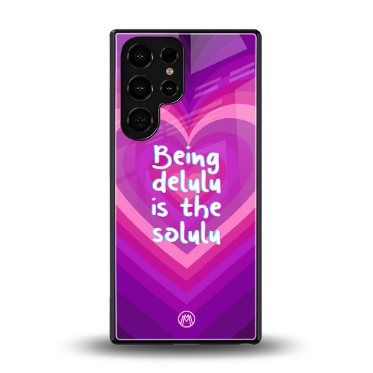 delulu is the solulu back phone cover | glass case for samsung galaxy s25 ultra