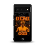 demi god back phone cover | glass case for google pixel 6