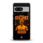 demi god back phone cover | glass case for Google Pixel 8