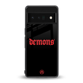 demons back phone cover | glass case for google pixel 6 pro