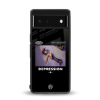 depression back phone cover | glass case for google pixel 6