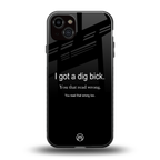 dig bick back phone cover | glass case for iphone 14 plus