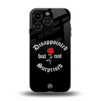 disappointed but not surprised back phone cover | glass case for iphone 13 pro