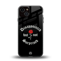 disappointed but not surprised back phone cover | glass case for iphone 13