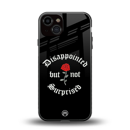 disappointed but not surprised back phone cover | glass case for iphone 13