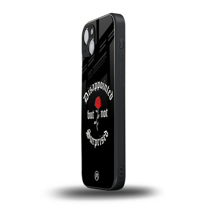 disappointed but not surprised back phone cover | glass case for iphone 13