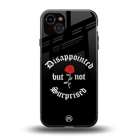 disappointed but not surprised back phone cover | glass case for iphone 14 plus