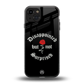 disappointed but not surprised back phone cover | glass case for iphone 15