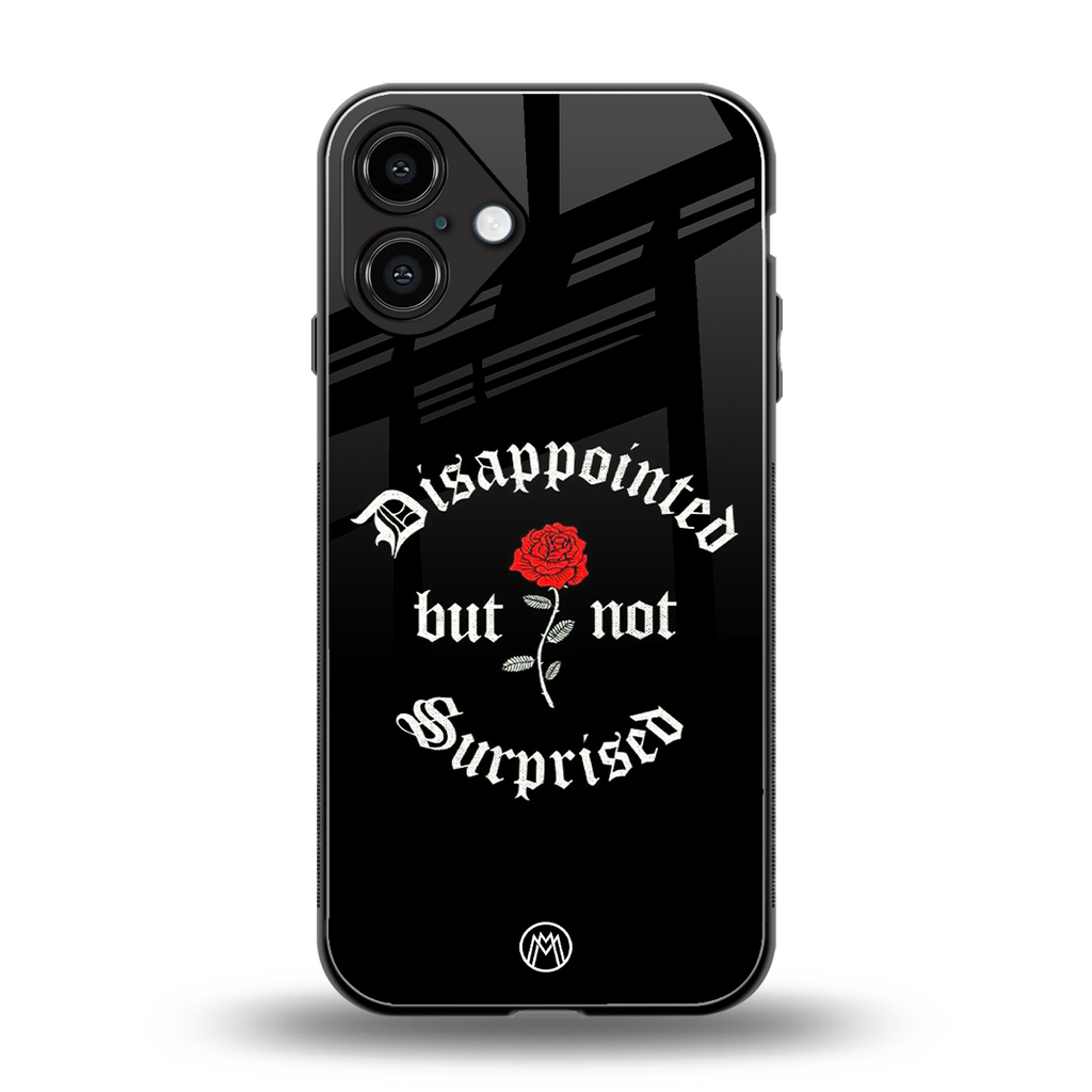 disappointed but not surprised back phone cover | glass case for iphone 16 plus