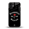 disappointed but not surprised back phone cover | glass case for iphone 16 plus