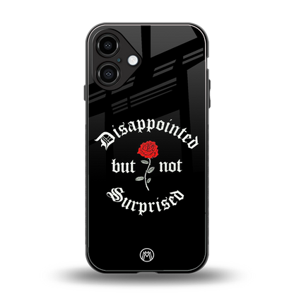 disappointed but not surprised back phone cover | glass case for iphone 16 plus