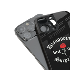 disappointed but not surprised back phone cover | glass case for iphone 16 pro