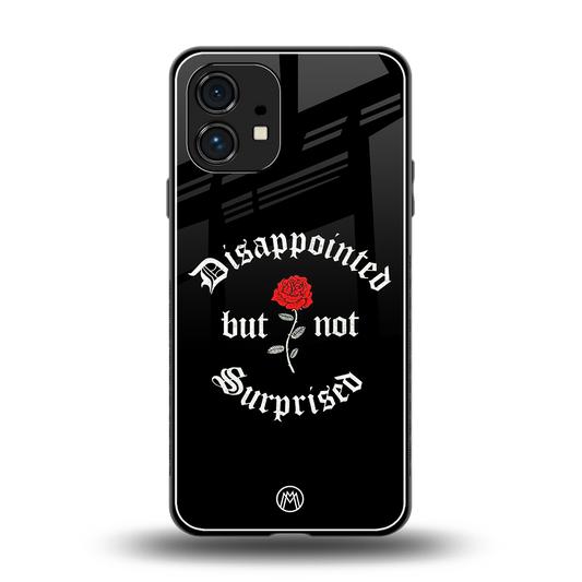 disappointed but not surprised back phone cover | glass case for nothing phone 1