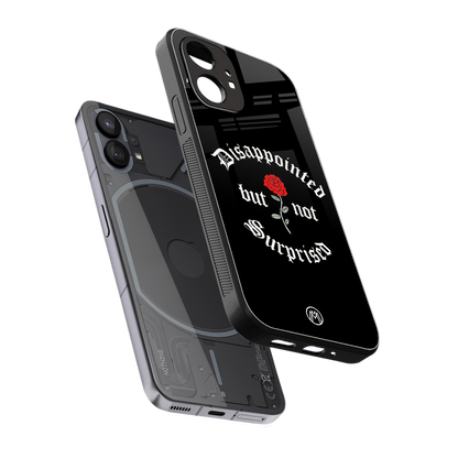 disappointed but not surprised back phone cover | glass case for nothing phone 1