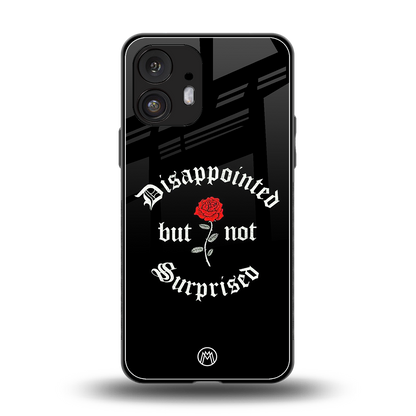 disappointed but not surprised back phone cover | glass case for nothing phone 2