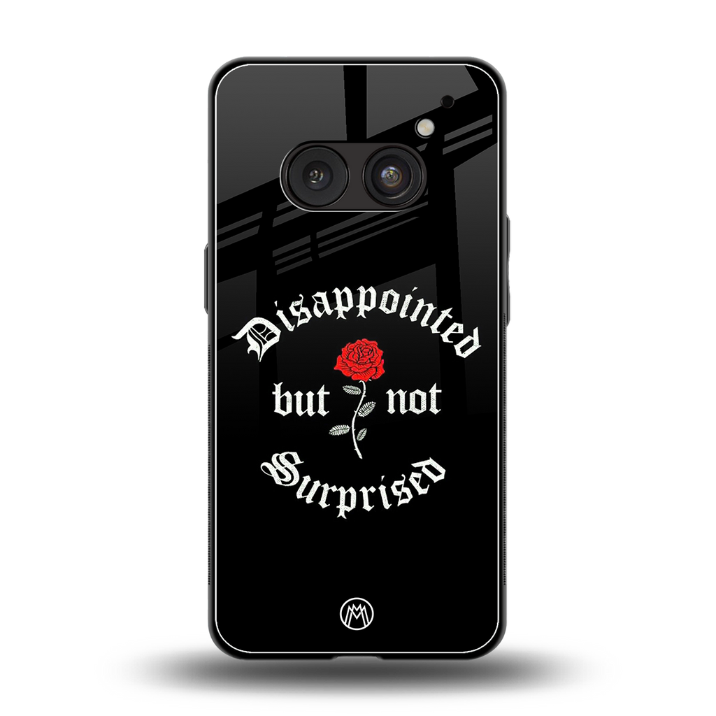 disappointed but not surprised back phone cover | glass case for nothing phone 2a